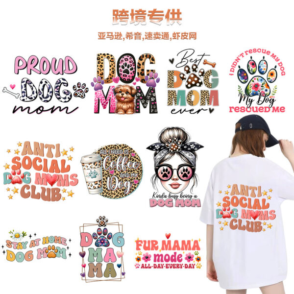Wholesale painting factory for dog mother painting stickers T-shirt thermal transfer painting stickers st