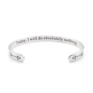 Today, I Will Do Absolutely Nothing / 6mm Wide