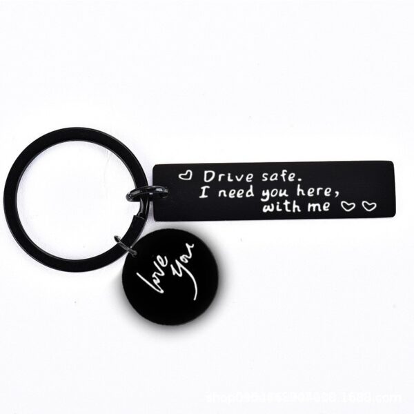 oly-87bdfa316122e8357942de5dd334b2cc Wholesale Good DrIvIng DrIve Safe I need you here with me StaInless Steel KeychaIn